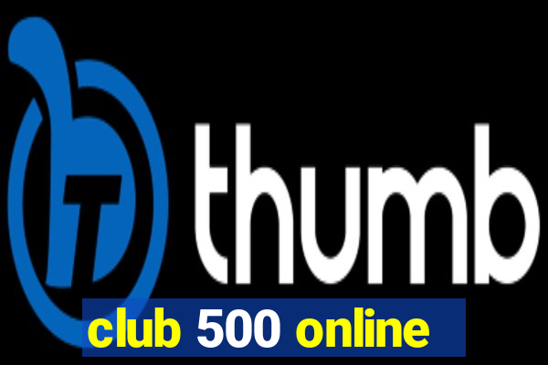 club 500 online